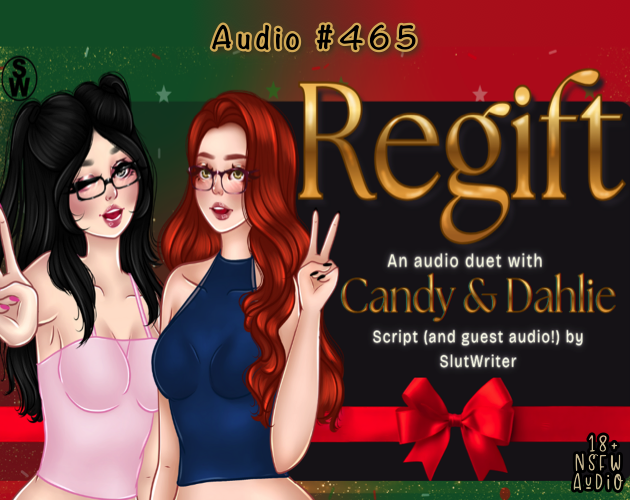 465-Regifting (Collab with Dahlie & Slutwriter)