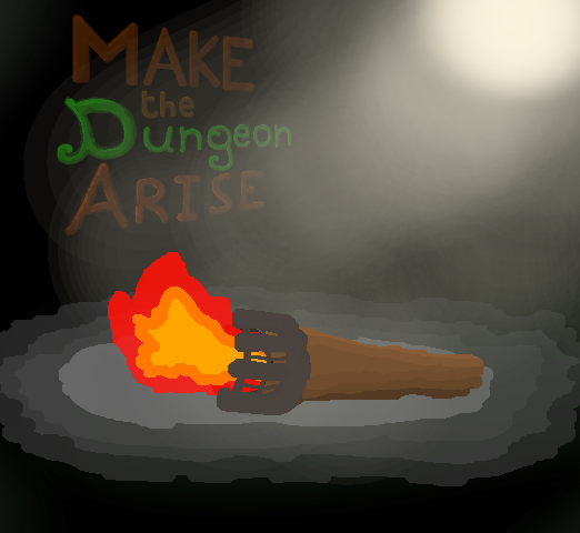 Make the dungeons arise