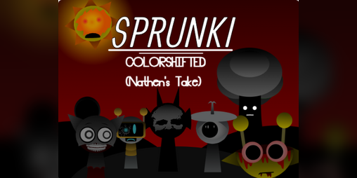 Cover image for Sprunki Colorshifted (Nathen's Take)