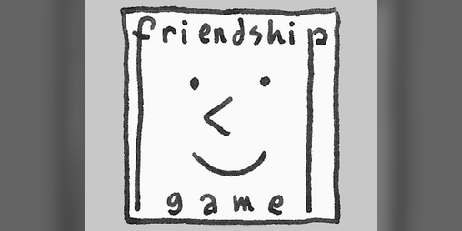 Cover image for friendship game :-)