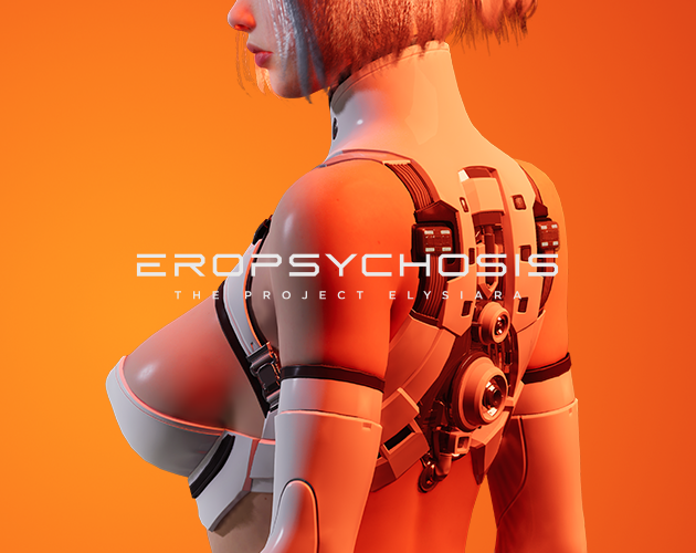 Cover image for Eropsychosis: The Project Elysiara