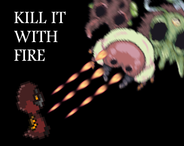 Kill It With Fire