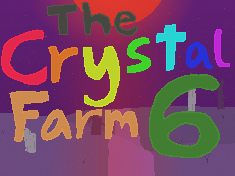 Cover image for The Crystal Farm 6