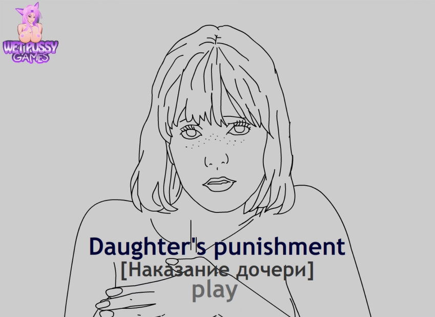 Daughters Punishment By Wetpussygames