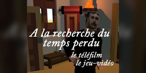 Cover image for À la recherche du temps perdu, le téléfilm, le jeu-vidéo