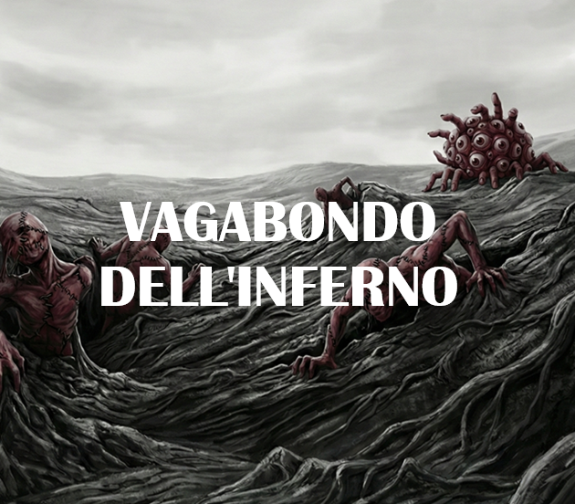 VAGABONDO DELL'INFERNO