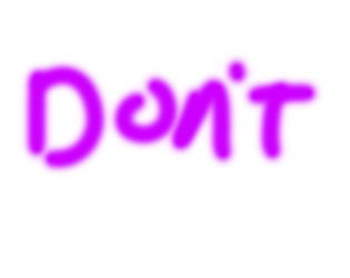 Don't Download Please Thanks