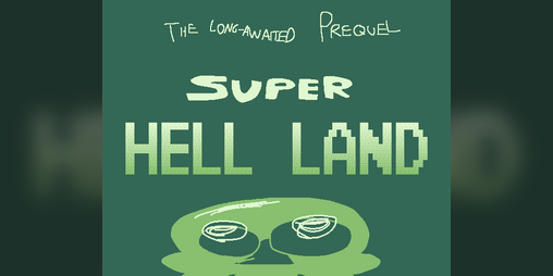 Cover image for SUPER HELL LAND