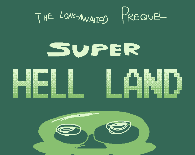 SUPER HELL LAND