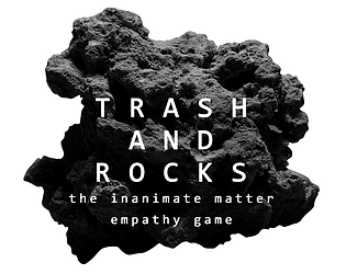 Trash and Rocks