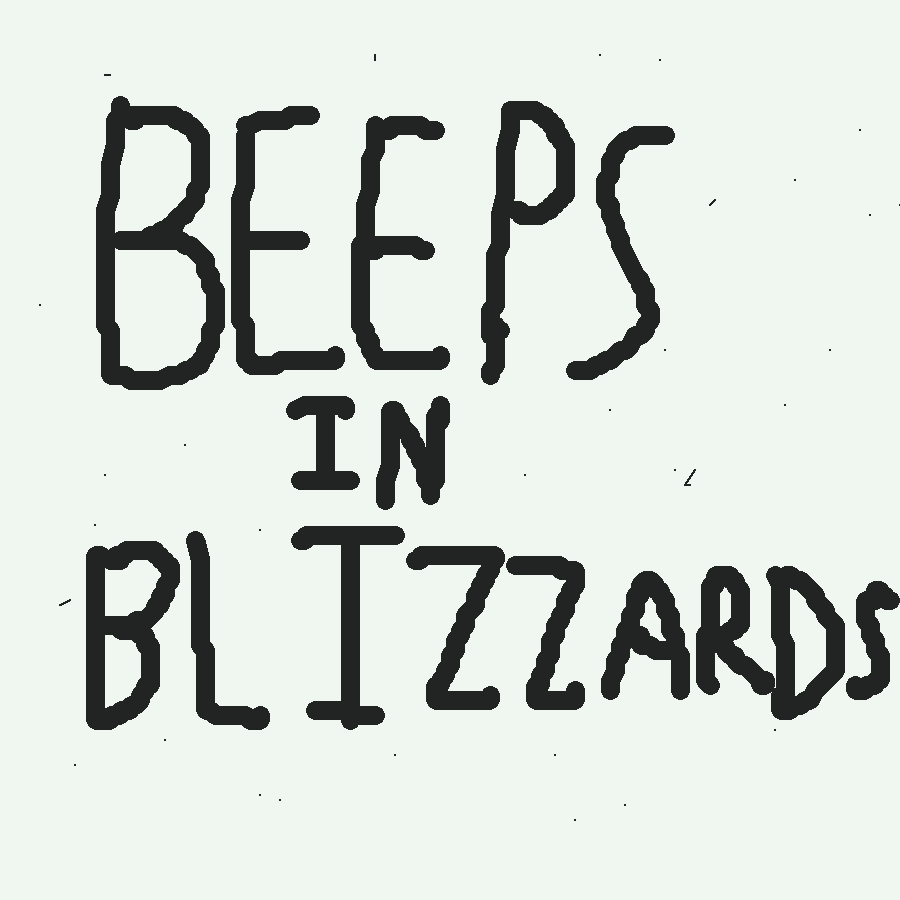 Beeps In Blizzard