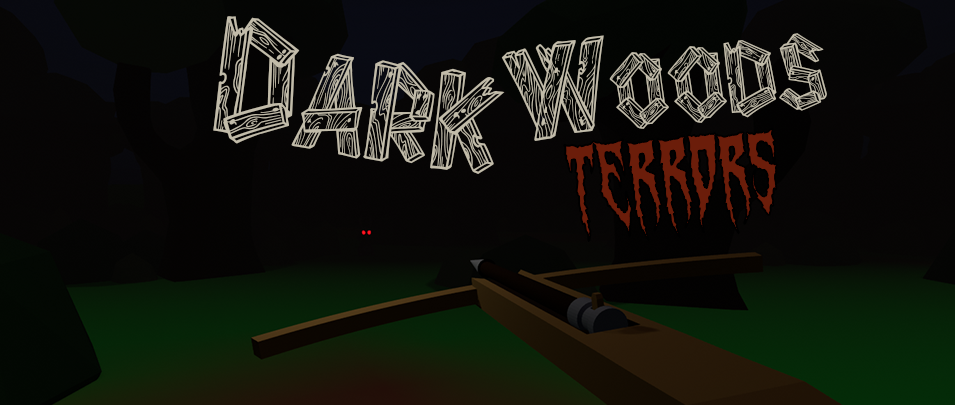 [HTC Vive] Dark Woods Terrors