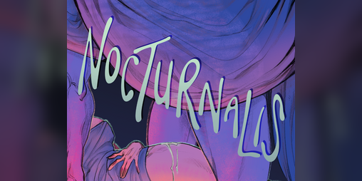Cover image for NOCTURNALIS: An Original 18+ Zine