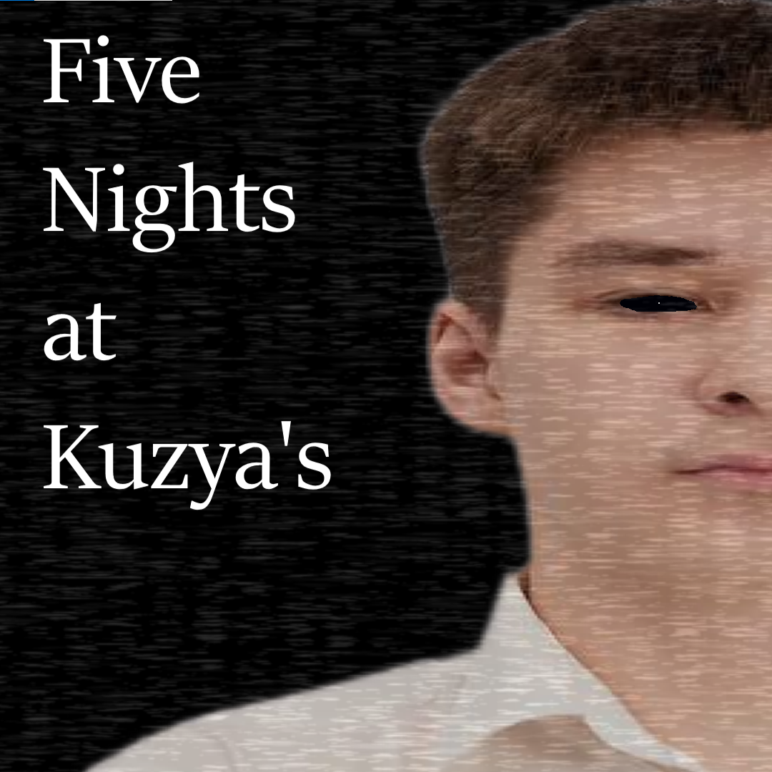 Five Nights at Kuzya's