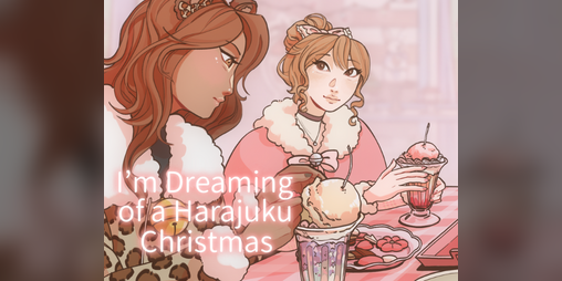 Cover image for I'm Dreaming of a Harajuku Christmas