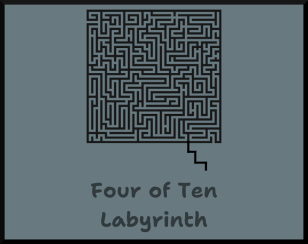 Four of Ten Labyrinth by TheMetalCarrotDev