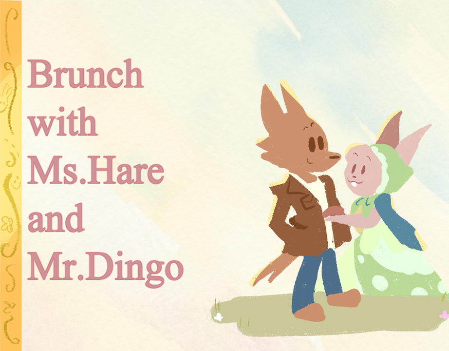 Brunch with Ms.Hare and Mr.Dingo