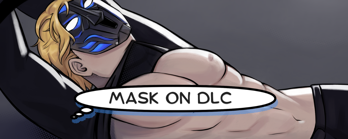 Criminally Yours- Mask On DLC