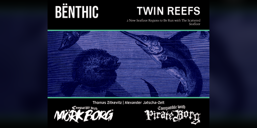 Cover image for Twin Reefs: Two New Regions for BËNTHIC: The Scattered Seafloor