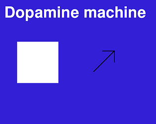 The Dopamine Machine