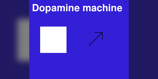 Cover image for The Dopamine Machine