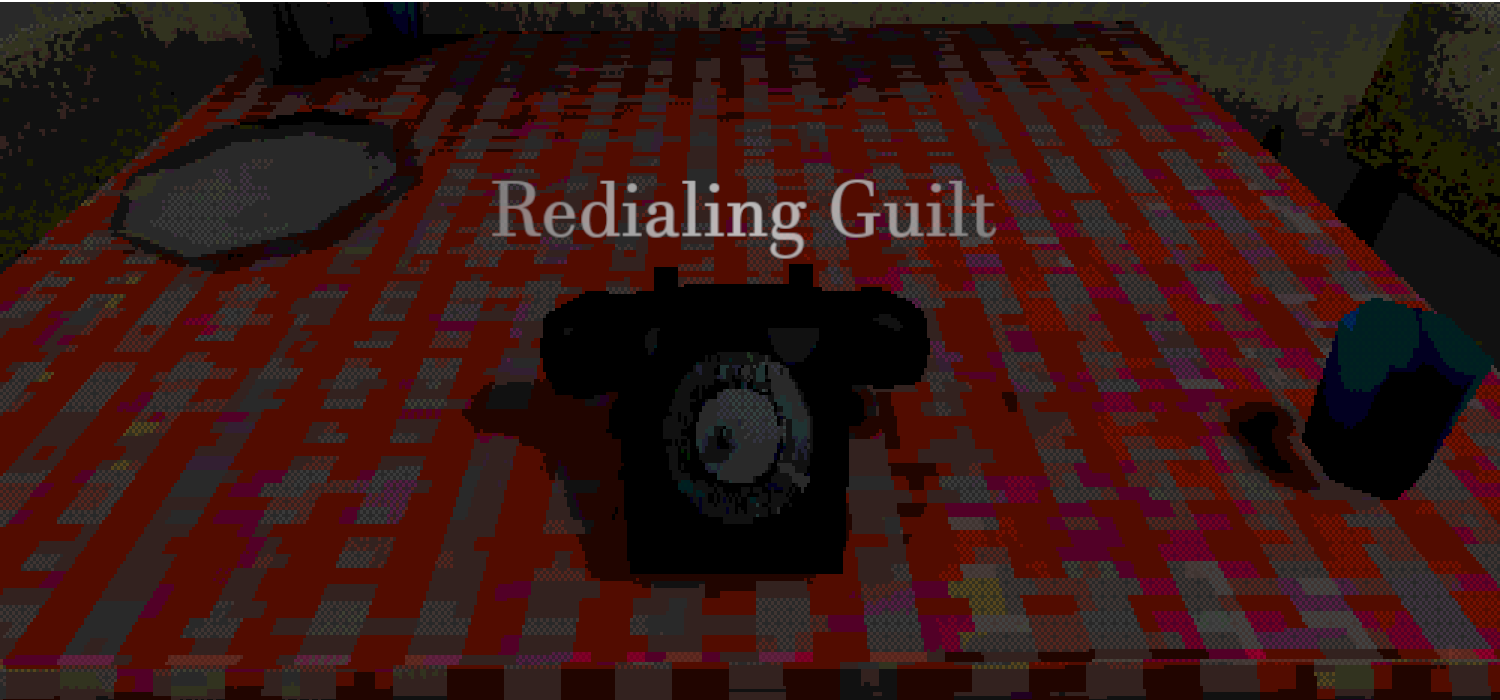 Redialing Guilt