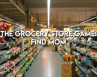 The Grocery Store Game: Find Mom