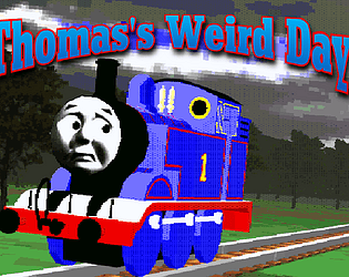 Thomas's Weird Day