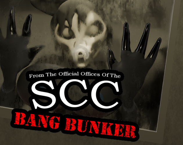 Bang Bunker V0.4 Now Out! - SCC: Bang Bunker by Dr Morningwood