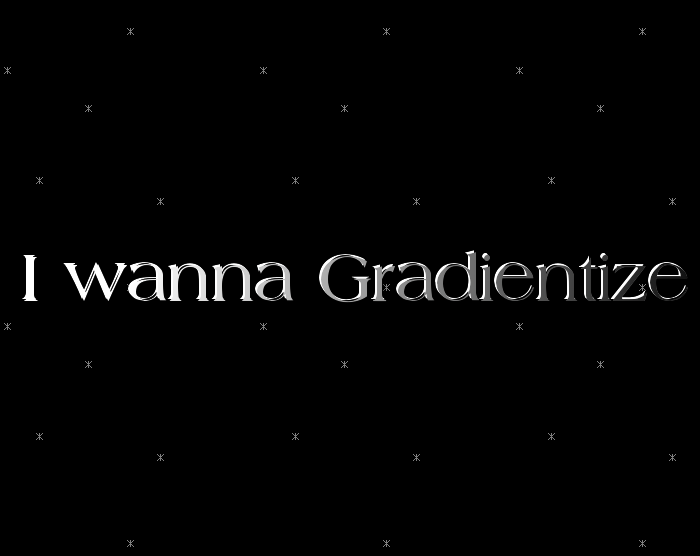 I wanna Gradientize