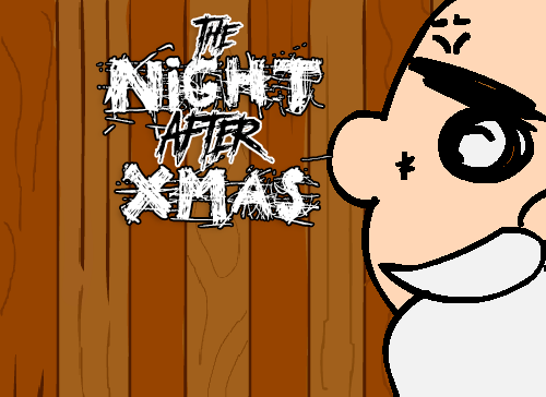THE NIGHT AFTER XMAS