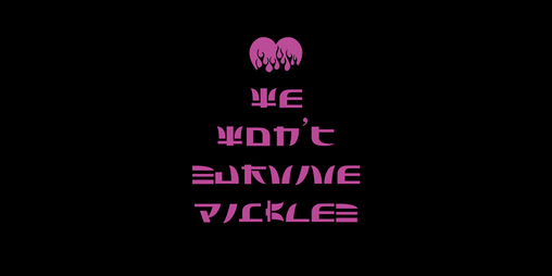 Cover image for We Won't Survive Pickles