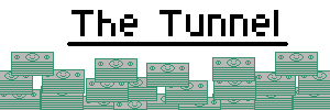 The Tunnel