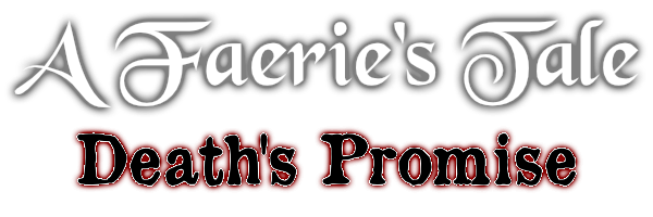 A Faerie's Tale: Death's Promise