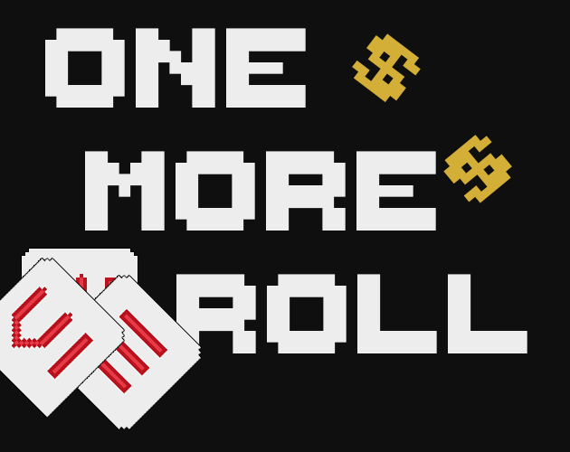 One More Roll