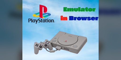 Cover image for PSX / PS1 Emulator in Browser