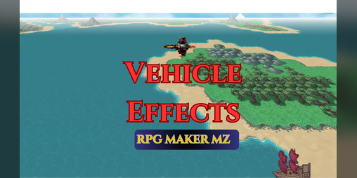 Cover image for VehicleEffects - Plugin For RPG MAKER MZ
