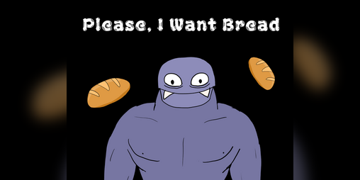 Cover image for Please, I Want Bread