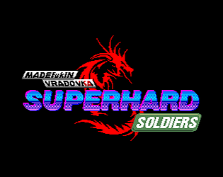 Superhard Soldiers Demo