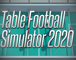 Table Football Simulator 2020