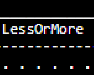 Less Or More [demo]