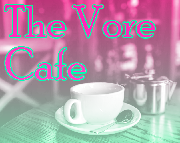 Cover image for The Vore Café