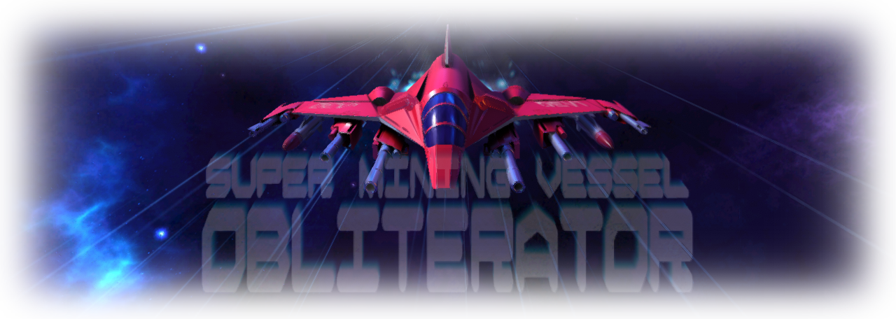 Super Mining Vessel Obliterator