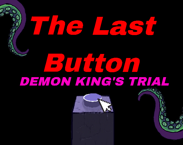 The Last Button The Last Button! by ONIONS