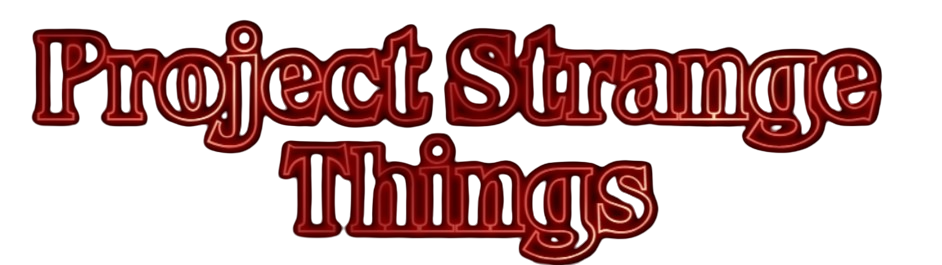 Project Strange Things