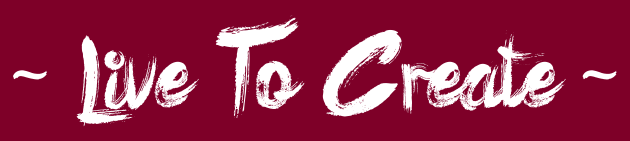 Live To Create