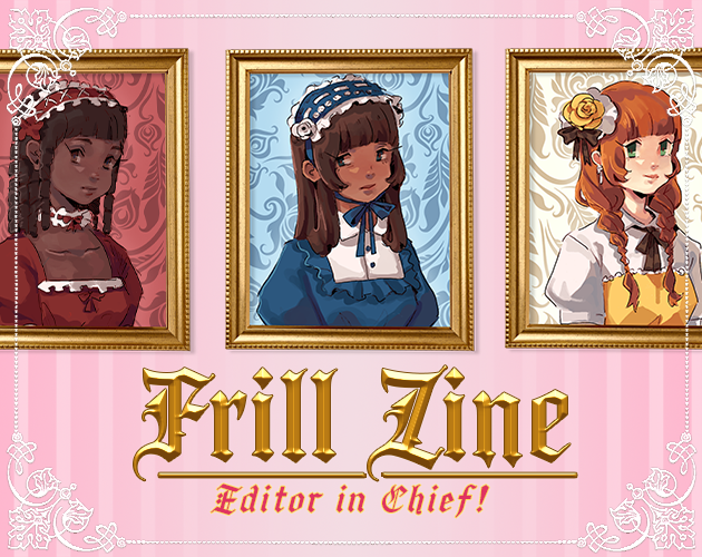 Cover image for Frill Zine: Editor in Chief