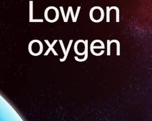 Low on oxygen