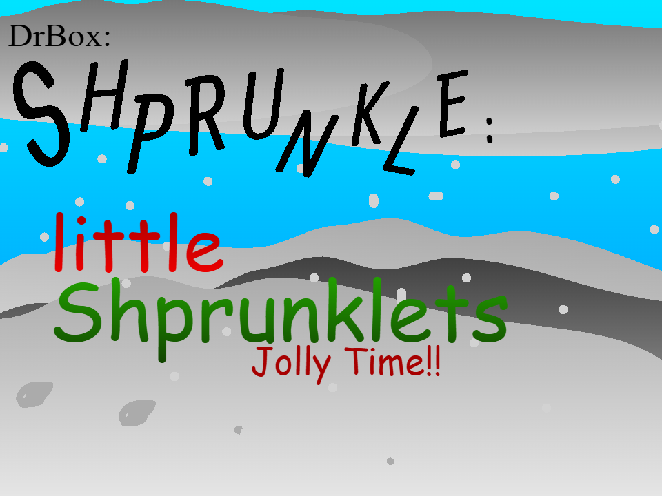 little shprunklets: jolly time!