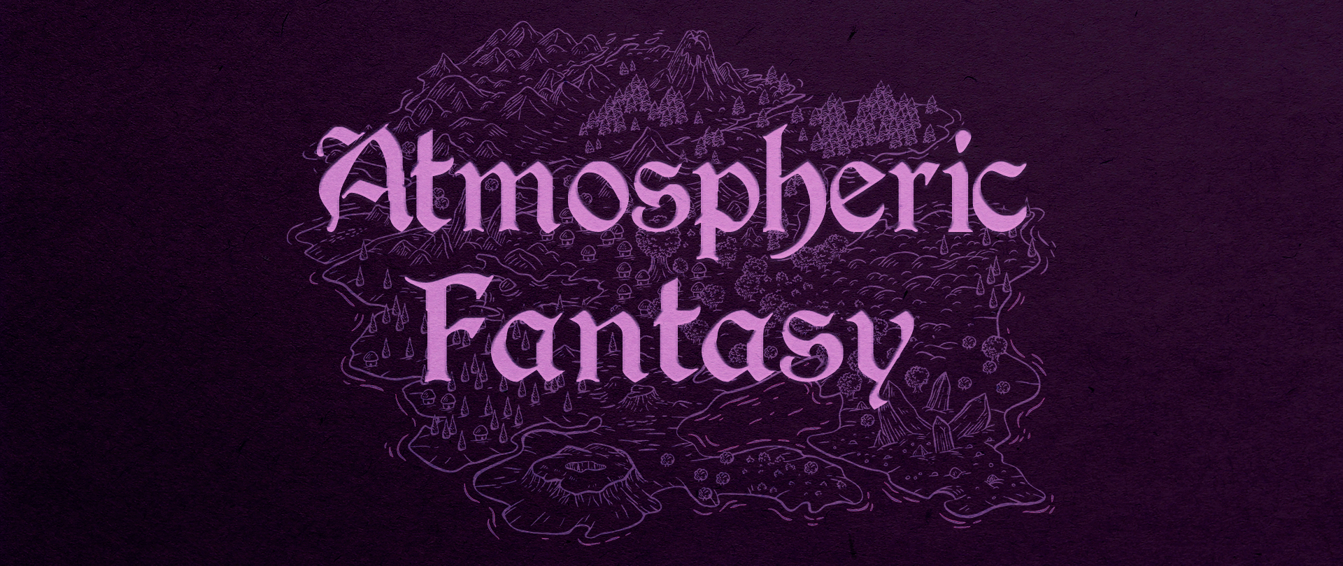 Atmospheric Fantasy Music 1